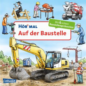 Hör mal (Soundbuch): Auf der Baustelle von Zimmer,  Christian