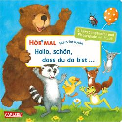 Hör mal (Soundbuch): Verse für Kleine: Hallo, schön, dass du da bist … von Diverse, Weldin,  Frauke