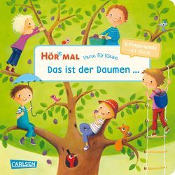 Hör mal (Soundbuch): Verse für Kleine: Das ist der Daumen … – ab 18 Monaten von Diverse, Rachner,  Marina