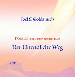 Hörbuch „Der Unendliche Weg“ – 3 Audio CDs von Goldsmith,  Joel S