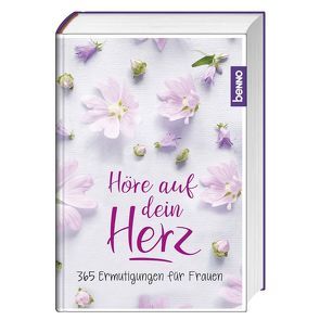 Höre auf dein Herz von Dlugos,  Ingrid