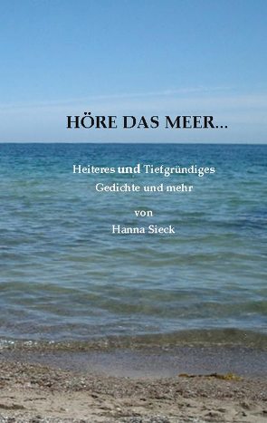 Höre das Meer… von Sieck,  Hanna
