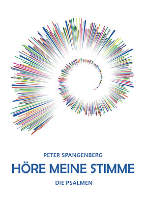 Höre meine Stimme von Spangenberg,  Peter