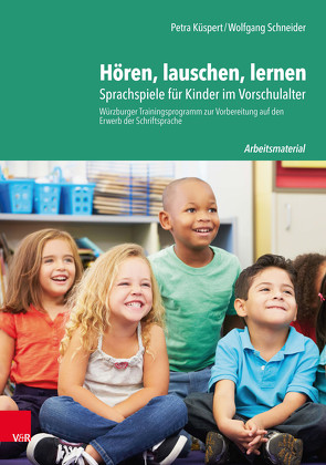 Hören, lauschen, lernen – Arbeitsmaterial von Göhlich,  Susanne, Küspert,  Petra, Schneider,  Wolfgang