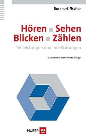 Hören – Sehen – Blicken – Zählen von Fischer,  Burkhart