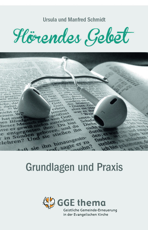 Hörendes Gebet (eBook) von Schmidt,  Manfred, Schmidt,  Ursula