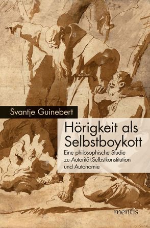 Hörigkeit als Selbstboykott von Guinebert,  Svantje