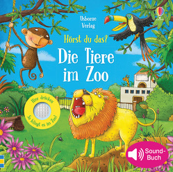 Hörst du das? Die Tiere im Zoo von Taplin,  Sam, Wildish,  Lee