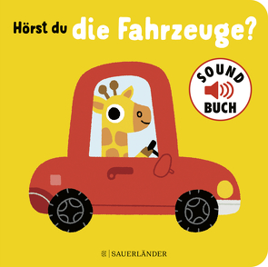 Hörst du die Fahrzeuge? (Soundbuch) von Billet,  Marion