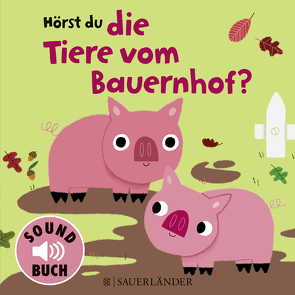 Hörst du die Tiere vom Bauernhof? (Soundbuch) von Billet,  Marion