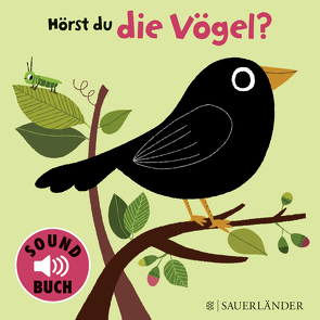 Hörst du die Vögel? (Soundbuch) von Billet,  Marion