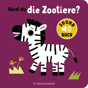 Hörst du die Zootiere? (Soundbuch) von Billet,  Marion