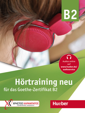 Hörtraining neu für das Goethe Zertifikat B2 von Grammenou,  Gaby