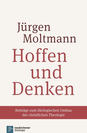 Hoffen und Denken von Moltmann,  Jürgen