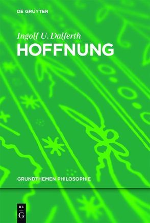 Hoffnung von Dalferth,  Ingolf U.