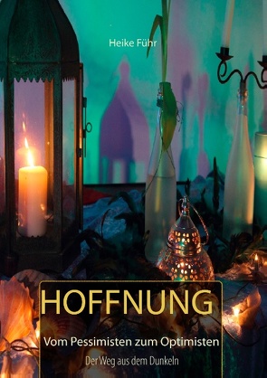 Hoffnung von Führ,  Heike