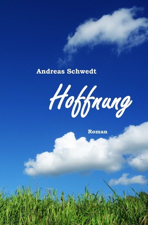 Hoffnung von Schwedt,  Andreas