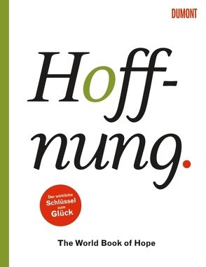 Hoffnung. The World Book of Hope von Blind,  Sofia, Bormans,  Leo