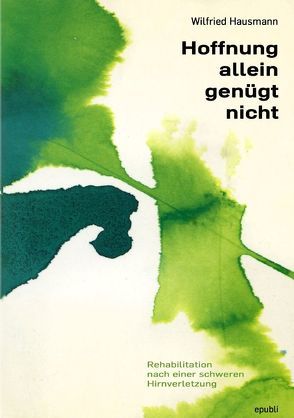 Hoffnung allein genügt nicht von Hausmann,  Werkzeugmacher,  Wilfried