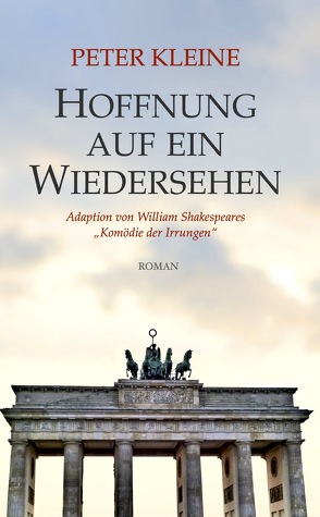 Hoffnung auf ein Wiedersehen von Kleine,  Peter