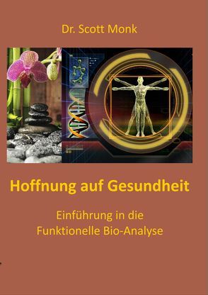 Hoffnung auf Gesundheit von Monk,  Scott, Petzi,  Ludwig, Wahlen,  Regina Elisabeth