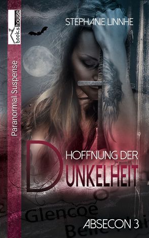 Hoffnung der Dunkelheit – Absecon 3 von Linnhe,  Stephanie