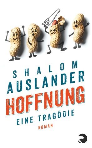 Hoffnung: Eine Tragödie von Auslander,  Shalom, Schönfeld,  Eike