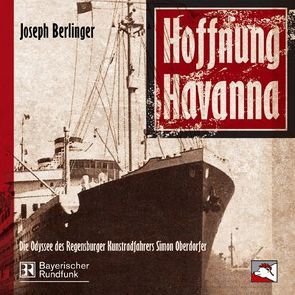 Hoffnung Havanna von Berlinger,  Joseph, Meilhammer,  Tom