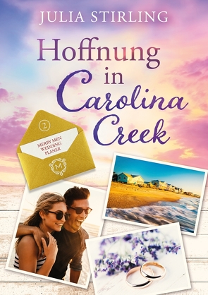 Hoffnung in Carolina Creek von Stirling,  Julia