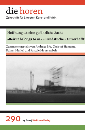 Hoffnung ist eine gefährliche Sache von Hamann,  Christof, Merkel,  Rainer, Moussawbah,  Pascale