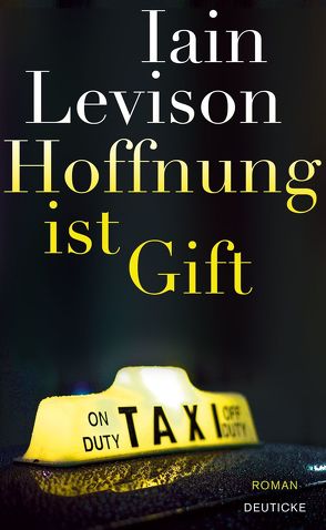 Hoffnung ist Gift von Goidinger,  Walter, Levison,  Iain