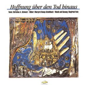 Hoffnung über den Tod hinaus von Fietz,  Siegfried, Franko,  Mladen, Knoop-Schellbach,  Margret, Schwarz,  Christian, Schwarz,  Christian A