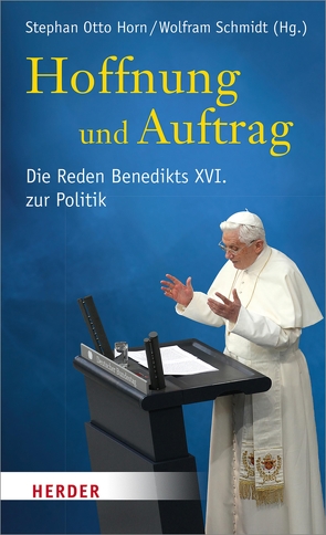 Hoffnung und Auftrag von Beheiri,  Nadja El, Daga Portillo,  Rocio, Gänswein,  Georg, Gerl-Falkovitz,  Hanna-Barbara, Horn,  Stephan Otto, Rhonheimer,  Martin, Schmidt,  Wolfram, Seubert,  Harald, Singhammer,  Johannes, Wald,  Berthold