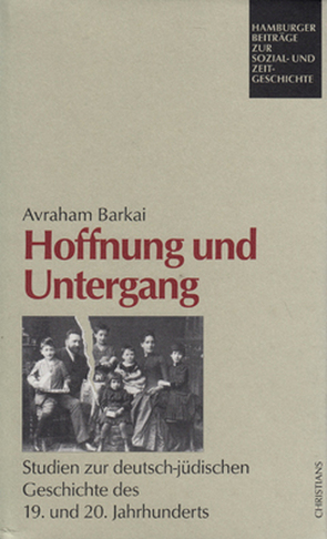 Hoffnung und Untergang von Barkai,  Avraham