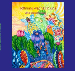 Hoffnung wächst in uns von Mandigo,  Ulrike