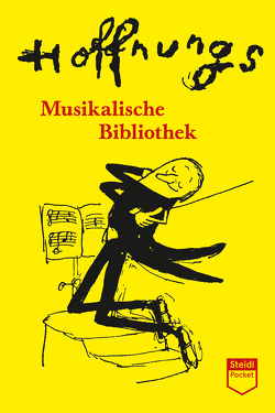 Hoffnungs Musikalische Bibliothek (Steidl Pocket) von Hoffnung,  Gerard