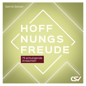 Hoffnungsfreude von Setzer,  Gerrid