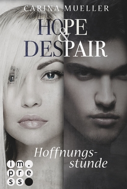 Hope & Despair 3: Hoffnungsstunde von Mueller,  Carina