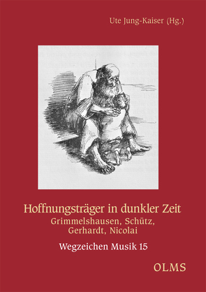 Hoffnungsträger in dunkler Zeit von Jung-Kaiser,  Ute