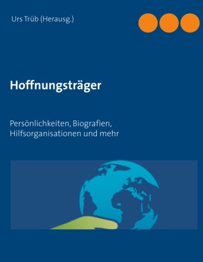 Hoffnungsträger von Trüb,  Urs