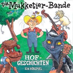 Hofgeschichten – ein Hörspiel von Die Mukketier-Bande, Reiß,  Thomas