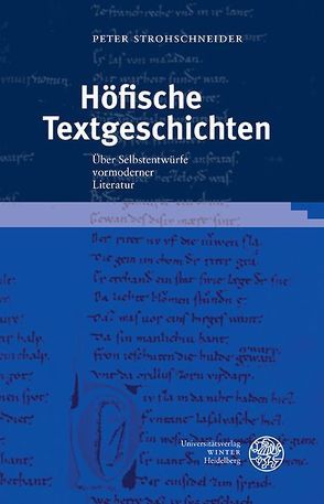 Höfische Textgeschichten von Strohschneider,  Peter