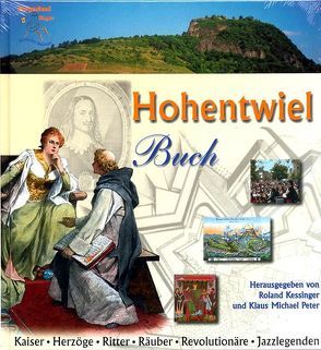 Hohentwiel Buch 2002 von Assmann,  Jörg, Both,  Dr. Hubertus, Ebert,  Jens F, Götz,  Dr. Franz, Hald,  Dr. Jürgen, Kappes,  Reinhild, Kessinger,  Dr. Roland, Kramer,  Wolfgang, Losse,  Dr. Michael, Martin,  Rudolf, Möll,  Walter, Peter,  Klaus-Michael, Peters,  Dirk, Zahner,  Gerhard