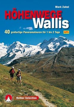 Höhenwege im Wallis von Zahel,  Mark