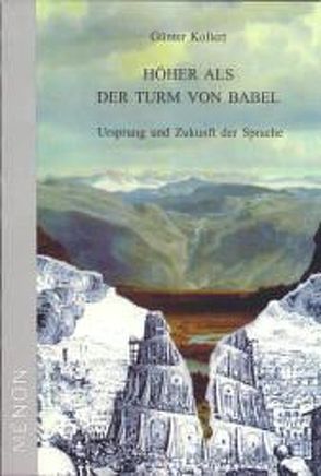 Höher als der Turm von Babel von Kollert,  Günter