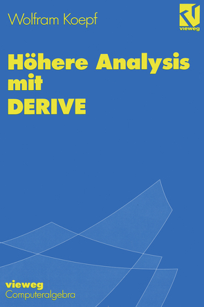 Höhere Analysis mit DERIVE von Koepf,  Wolfram