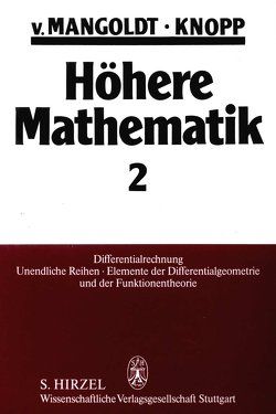 Höhere Mathematik Eine Einführung für Studierende und zum Selbststudium. Band 2 von Knopp,  Konrad, Mangoldt,  Hans von