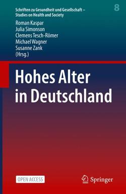 Hohes Alter in Deutschland von Kaspar,  Roman, Simonson,  Julia, Tesch-Römer,  Clemens, Wagner,  Michael, Zank,  Susanne