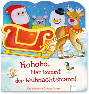 Hohoho, hier kommt der Weihnachtsmann! von Gruber,  Denitza, Richert,  Katja