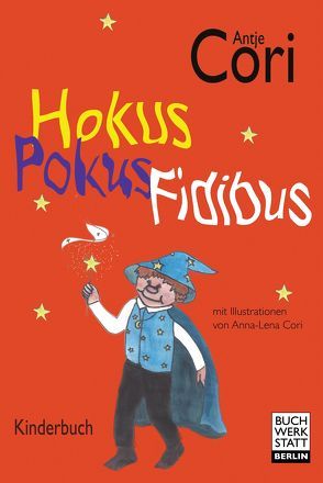 Hokus Pokus Fidibus von Cori,  Antje